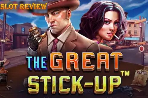 The Great Stick-Up slot